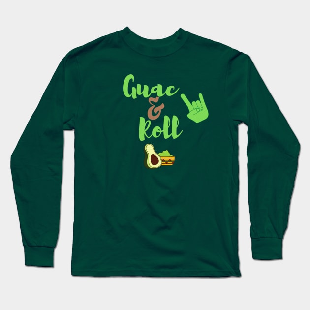 Rock and roll guacamole Long Sleeve T-Shirt by AJDP23